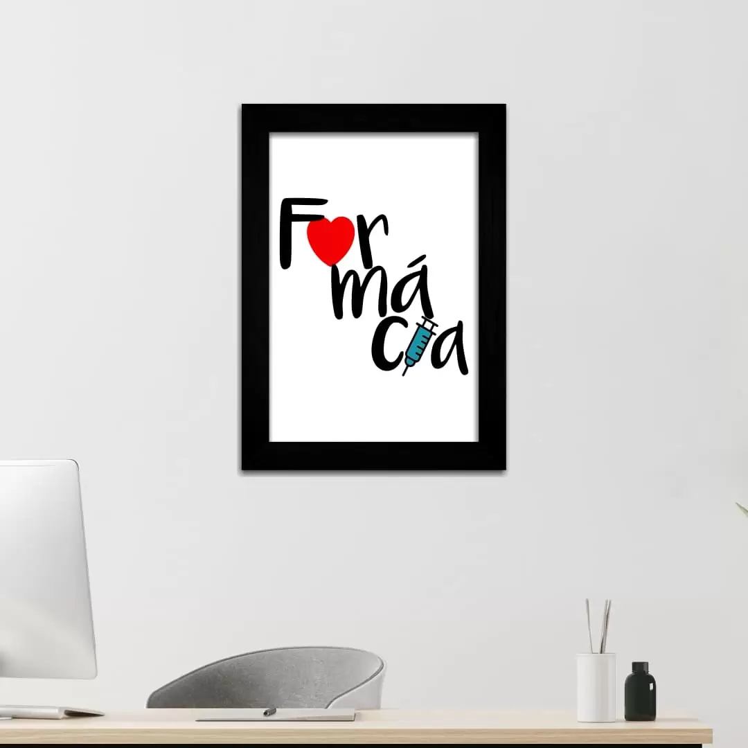 Quadro Decorativo Frase - Farmácia - Moldura Preta -