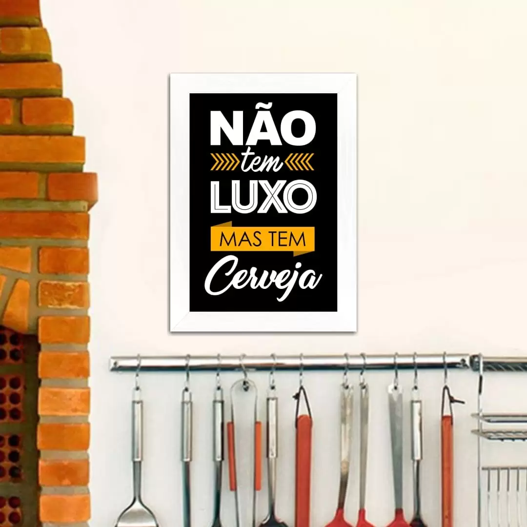 Quadro Decorativo Frase - Não tem luxo - Imagem 2