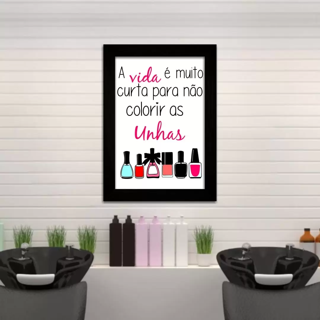 Quadro Decorativo Frase - ColorirUnhas - Moldura Preta - Quadro Decorativo Frase - ColorirUnhas - Moldura Preta -