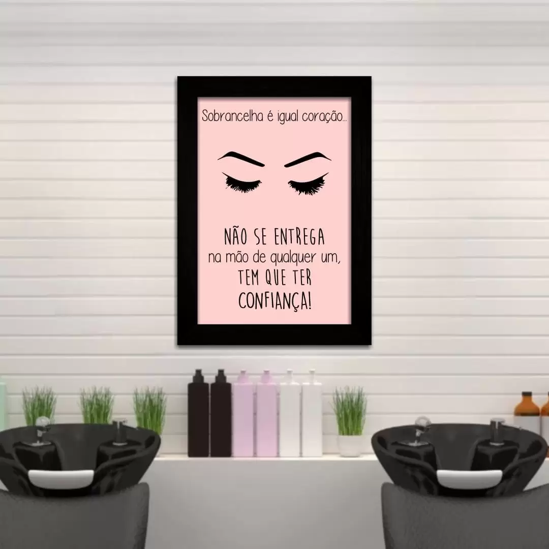 Quadro Decorativo Frase - Sobrancelhas - Moldura Preta - Quadro Decorativo Frase - Sobrancelhas - Moldura Preta -