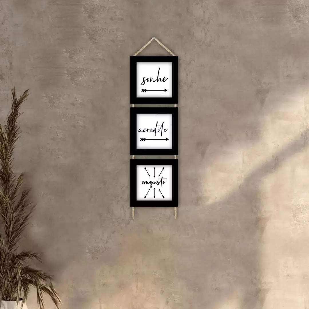 Trio Quadrinhos com Corda - Sonhe-Acredite - Moldura Preta -