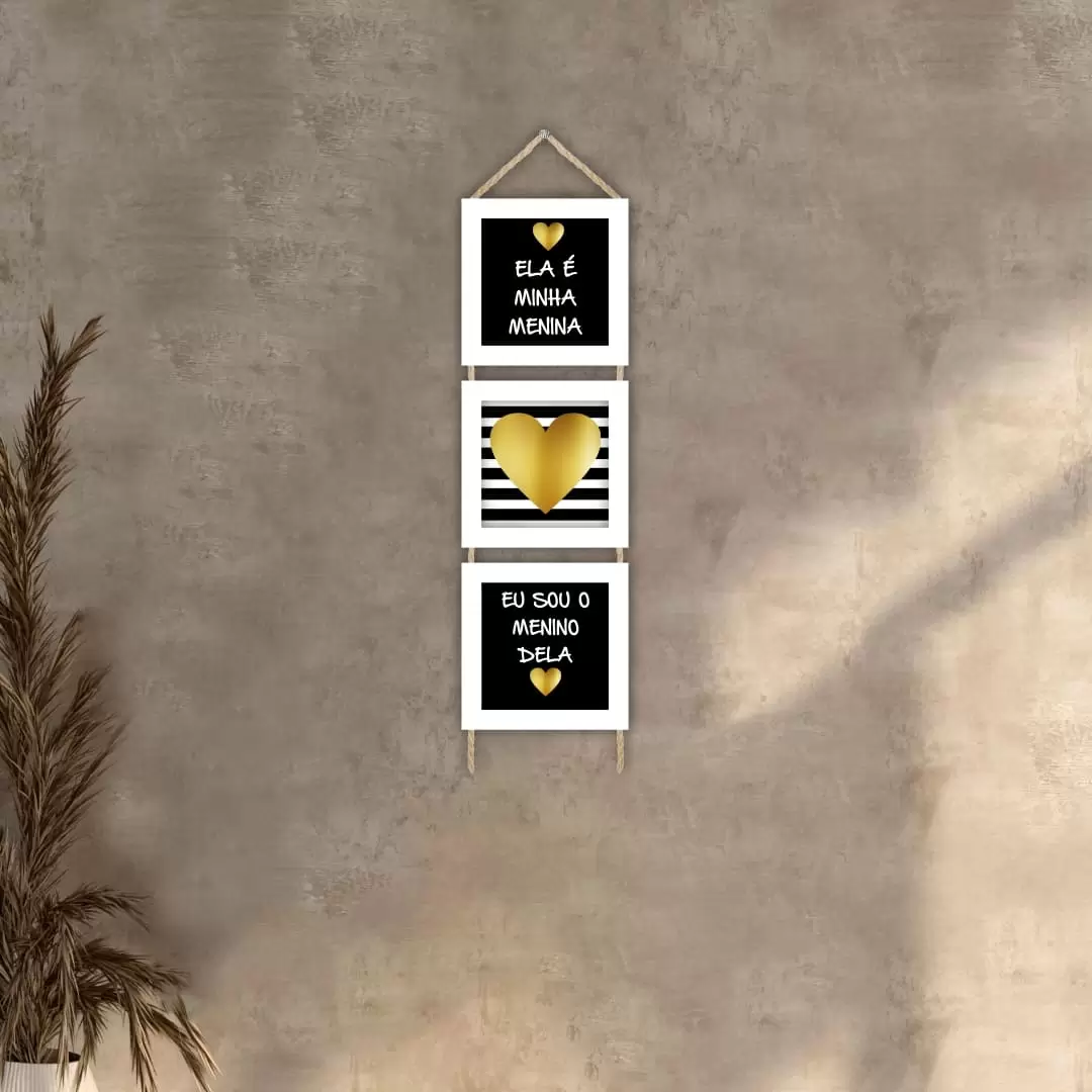 Quadros decorativos - Trio de cordinha - Moldura Branca - ela é minha menina eu sou o menino dela