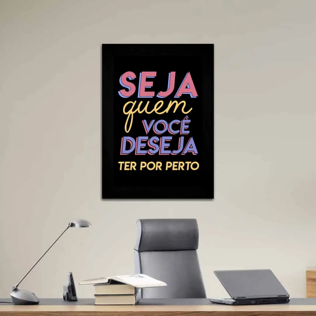 1562 Quadro-Decorativo-Frase-Seja-Quem