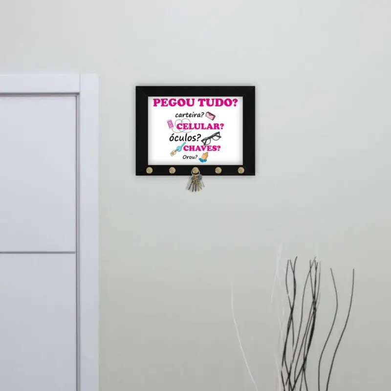 Quadro-Porta-Chave-Pegou-Tudo-Rosa