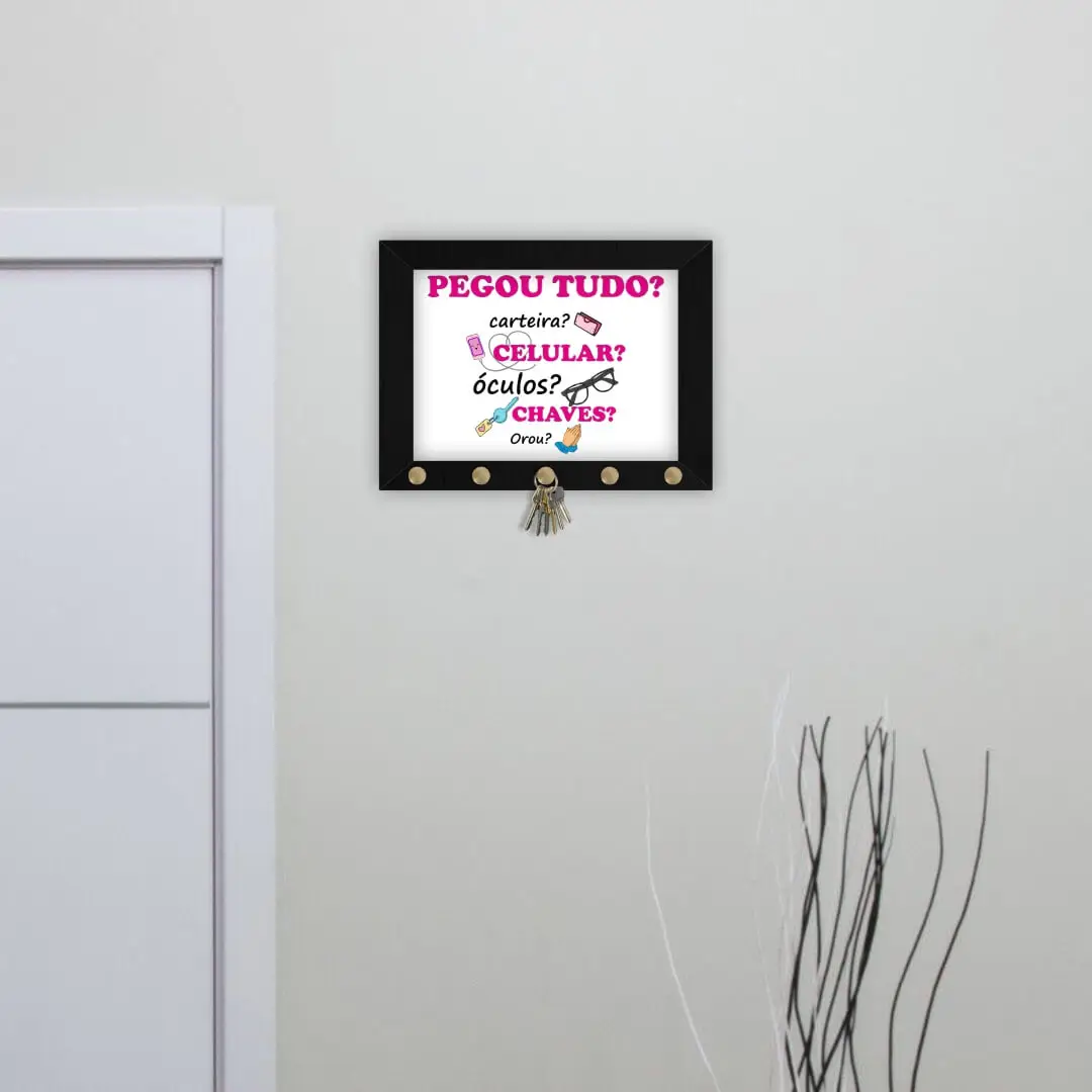 Q025 Quadro-Porta-Chave-Pegou-Tudo-Rosa