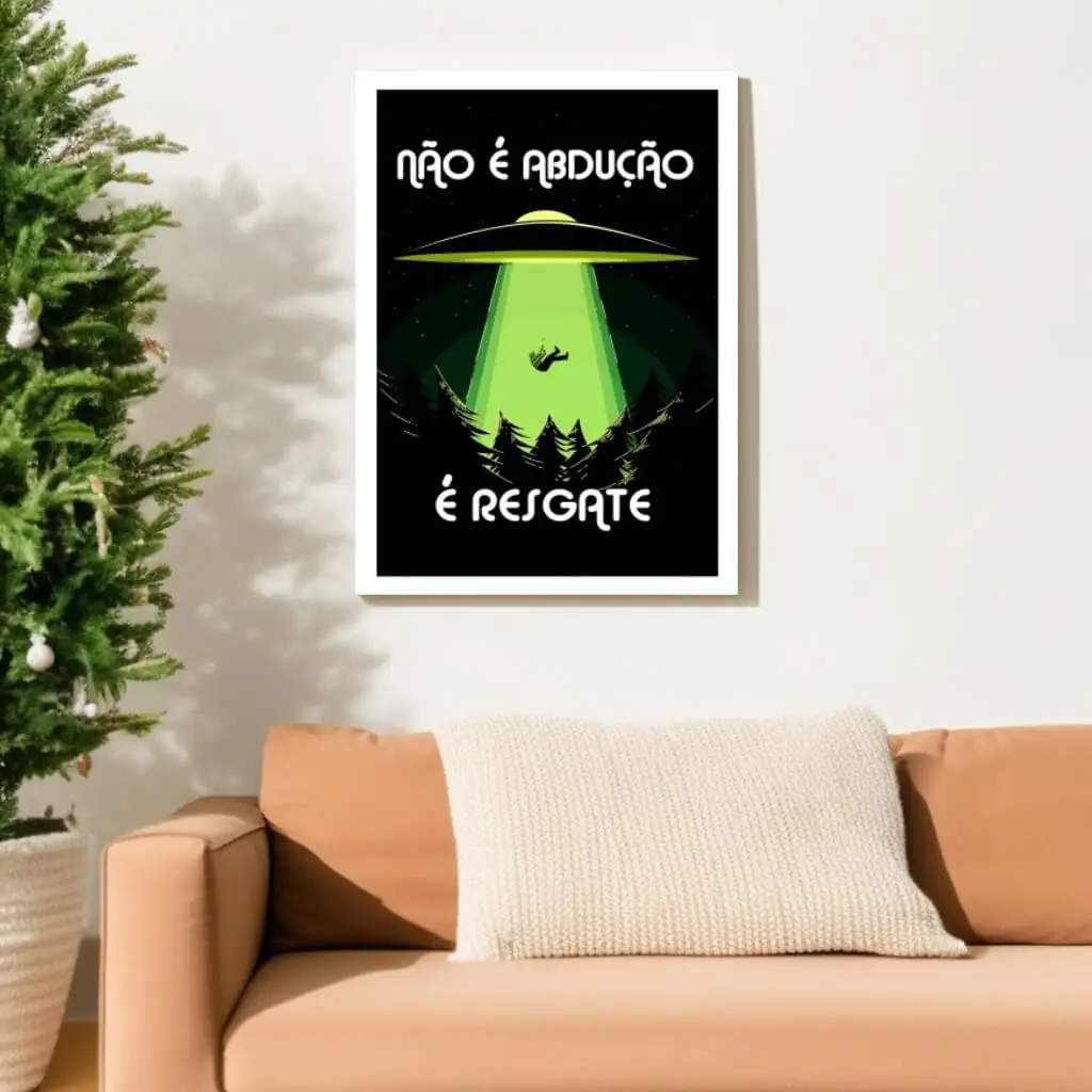 Quadro Decorativo Frase - Não é Abdução é Resgate - Imagem 2