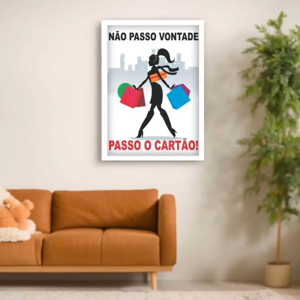 Quadro Decorativo Frase - Passo o Cartão - Imagem 2