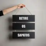 Placa 3 Partes - Retire os sapatos