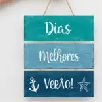 Placa 3 Partes - Dias Melhores Verão