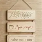 Placa 3 Partes - Aqui sempre cabe