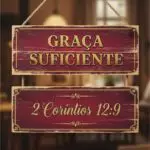 Placa 2 Partes - 2 Corintios 12:9