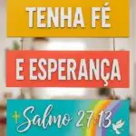 Placa 3 Partes - Tenha fé e Esperança