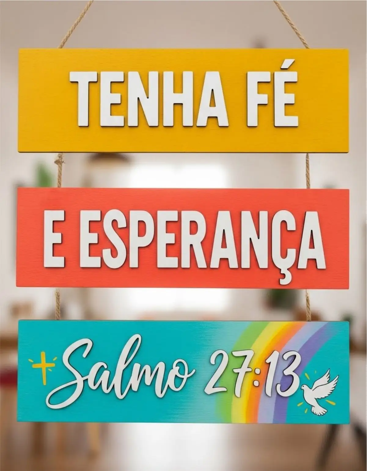 PQ-JAN-016 Placa 3 Partes - Tenha fé e Esperança - Imagem 1
