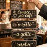 Placa 4 Partes - Comece pelo Café
