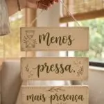 Placa 3 Partes - Menos pressa