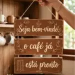 Placa 3 Partes - O Café já está pronto