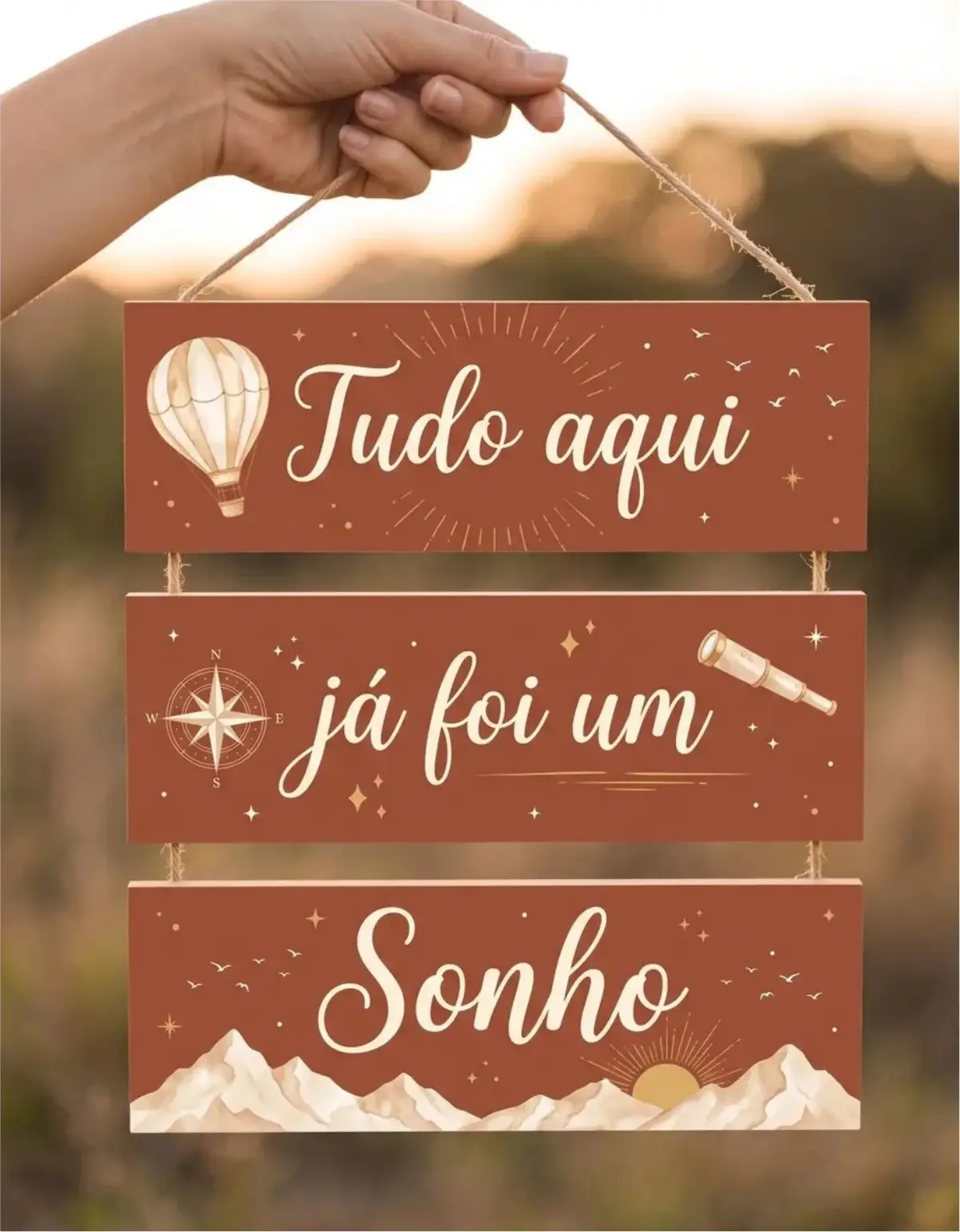 Placa 3 Partes - Tudo aqui já foi um sonho - Imagem 1