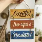Placa 3 Partes - Isso aqui é nordeste