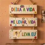 Placa 3 Partes - Deixa a vida me levar